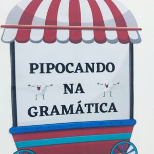 🍿 PIPOCANDO NA GRAMÁTICA 🍿